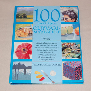 Helen Douglas-Cooper 100 hyvää ohjetta öljyvärimaalarille